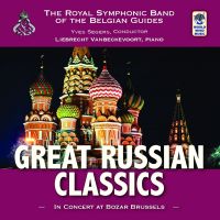 Royal Symphonic Band Of The Belgian Guides - Great Russian Classics - CD
