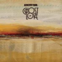 Jeremy Nail - Ghost Of Love - CD
