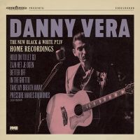 Danny Vera - The New Black And White Pt. IV - Home Recordings - CD
