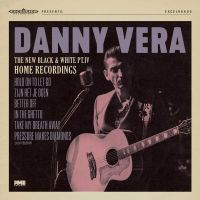 Danny Vera - The New Black And White Pt. IV - Home Recordings - CD