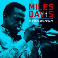 Miles Davis - The Picasso Of Jazz - CD