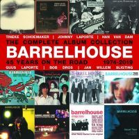 Barrelhouse - 45 Years On The Road - 12CD