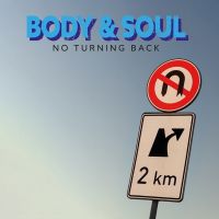 Body & Soul - No Turning Back - CD