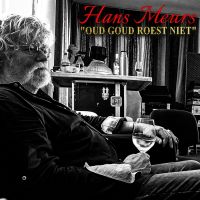 Hans Meurs - Oud Goud Roest Niet - CD