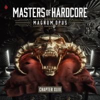 Masters Of Hardcore - Chapter XLIII - Magnum Opus - 2CD
