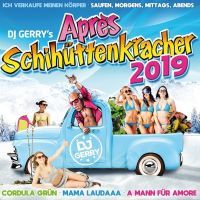 DJ Gerry's Apres Schihuttenkracher 2019 - 2CD