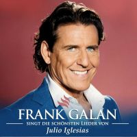 Frank Galan - Singt Die Schonsten Lieder Von Julio Iglesias - CD