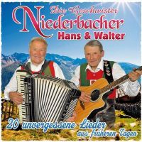 Die Geschwister Niederbacher Hans & Walter - 20 Unvergessene Lieder Aus Fruheren Tagen - CD