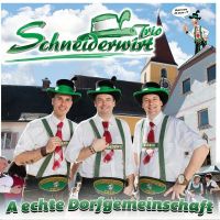 Schneiderwirt Trio - A Echte Dorfgemeinschaft - CD