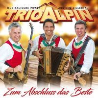 Trio Alpin - Zum Abschluss Das Beste - CD