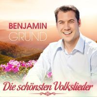 Benjamin Grund - Die Schonsten Volkslieder - CD