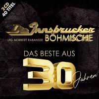Die Innsbrucker Bohmische - Das Beste Aus 30 Jahren - 2CD