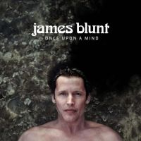 James Blunt - Once Upon A Mind - CD