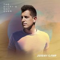 Jeremy Camp - The Story's Not Over - CD