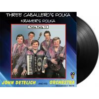 John Detelich And His Orchestra - Three Caballero's Polka / Kramer's Polka - Vinyl Single
