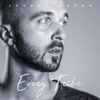 Joshua Aaron - Every Tribe - CD