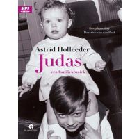 Astrid Holleeder - Judas - LUISTERBOEK