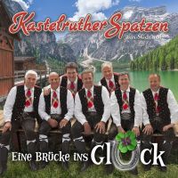 Kastelruther Spatzen - Eine Brucke ins Gluck - CD