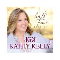 Kathy Kelly - Half Time - Best Of - 2CD