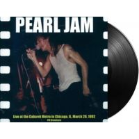 Pearl Jam - Live At The Cabaret Metro In Chicago, Il, March 28, 1992 - LP