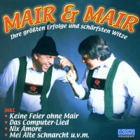 Mair und Mair - Ihre Grossten Erfolge Und Scharfsten Witze - CD