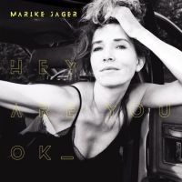 Marike Jager - Hey Are You Ok - CD