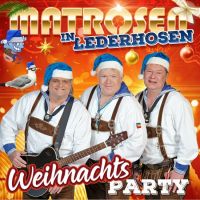 Matrosen In Lederhosen - Weihnachtsparty - CD