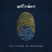 Matt Redman - Let There Be Wonder Live - CD