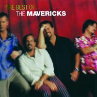 The Mavericks - The Best Of - CD