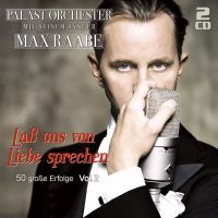 Palast Orchester Mit Seimen Sanger Max Raabe - Lass uns Von Liebe Sprechen - 2CD