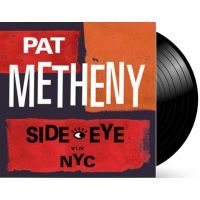 Pat Metheny - Side-Eye NYC - 2LP