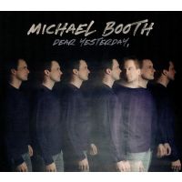 Michael Booth - Dear Yesterday - CD