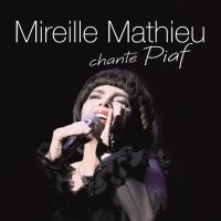 Mireille Mathieu  - Chante Piaf - 2CD