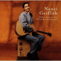 Nanci Griffith - Other Voices, Too - CD