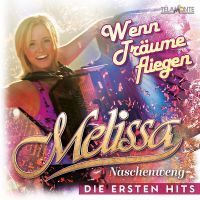 Melissa Naschenweng - Wenn Traume Fliegen - Die Ersten Hits - CD