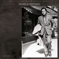 Neil Young & Crazy Horse - World Record - 2CD