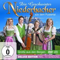 Die Geschwister Niederbacher - Grusse Aus Den Bergen - Deluxe Edition - CD+DVD