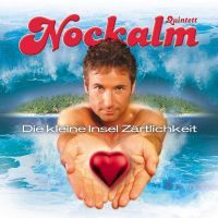 Nockalm Quintett - Die Kleine Insel Zartlichkeit - CD