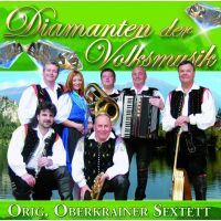 Orig. Oberkrainer Sextett - Diamanten Der Volksmusik - CD
