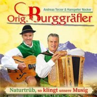 Orig. Burggräfler - Naturtrüb, So Klingt unsere Musig - CD