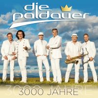 Die Paldauer - 3000 Jahre - CD