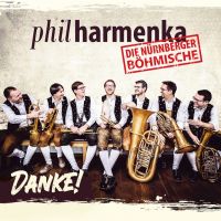 Phil Harmenka - Die Nürnberger Böhmische - Danke - CD