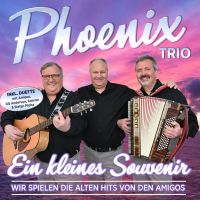 Phoenix Trio - Ein Kleines Souvenir - Wir Singen Die Alten Hits Von Den Amigos - CD