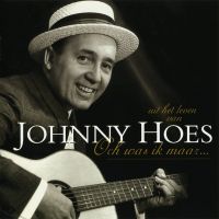 Johnny Hoes - Och Was Ik Maar - 6CD