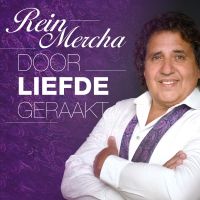 Rein Mercha - Door Liefde Geraakt - CD