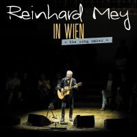 Reinhard Mey - In Wien - The Song Maker - 2CD