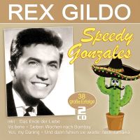 Rex Gildo - Speedy Gonzales - 38 Grosse Erfolge - 2CD