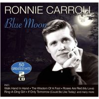 Ronnie Carroll - Blue Moon - 50 Greatest Hits - 2CD