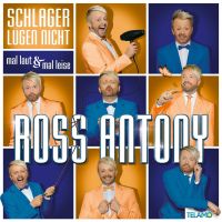 Ross Antony - Schlager Lugen Nicht - Mal Laut & Mal Leise - 2CD