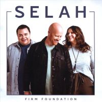 Selah - Firm Foundation - CD